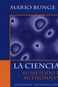 La ciencia. Su método y su filosofía