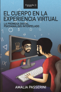 El cuerpo en la experiencia virtual